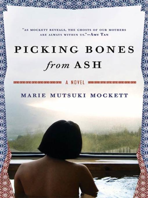 Title details for Picking Bones from Ash by Marie Mutsuki Mockett - Wait list